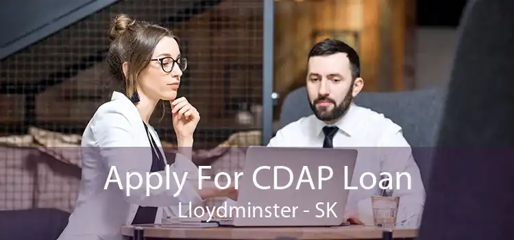 Apply For CDAP Loan Lloydminster - SK