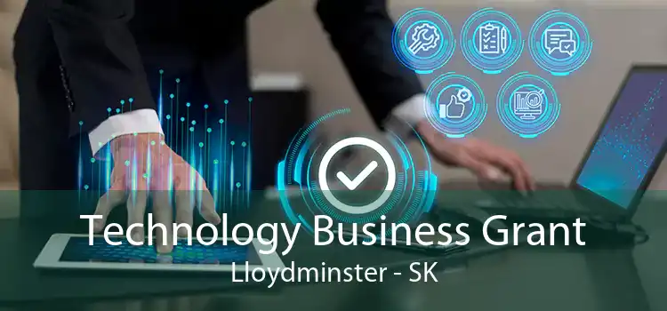 Technology Business Grant Lloydminster - SK