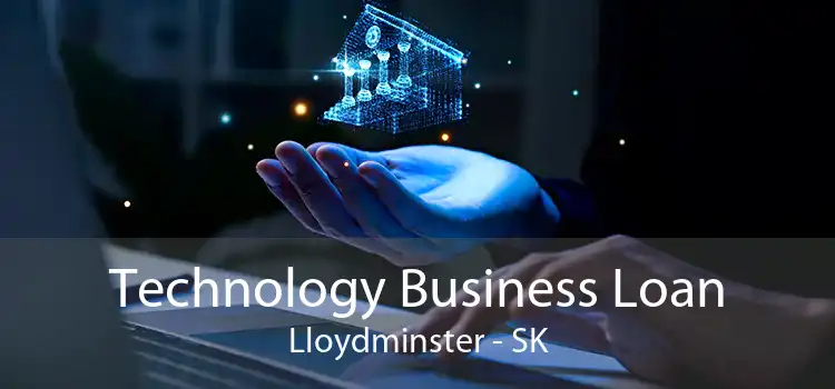 Technology Business Loan Lloydminster - SK